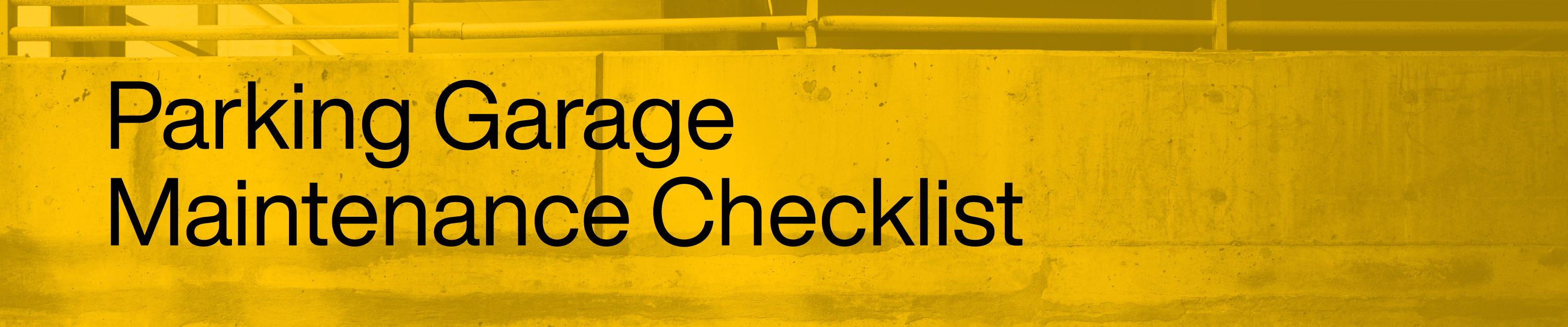 Parking Garage Maintenance Checklist